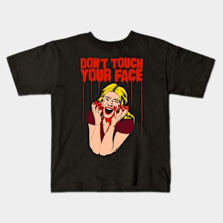 Don't Touch Your Face v2 Kids T-Shirt